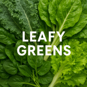 Leafy Greens