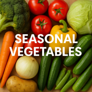 Seasonal Vegetables