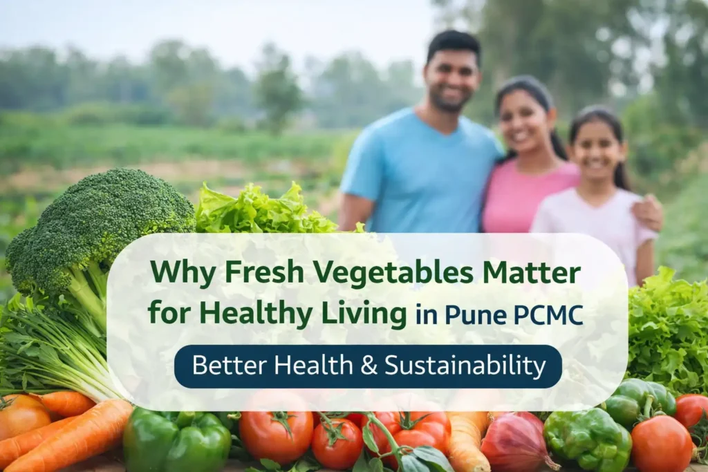 fresh vegetables healthy living Pune PCMC